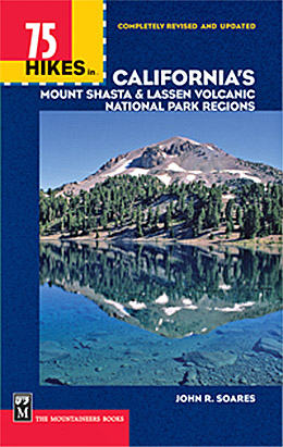 75 Hikes in California's Mount Shasta and Lassen Volcanic National Park Regions book cover